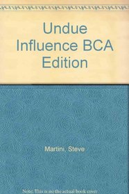 Undue Influence BCA Edition