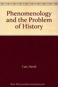 Phenomenology and the Problem of History