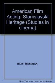 American Film Acting: The Stanislavski Heritage