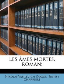 Les mes mortes, roman; (French Edition)