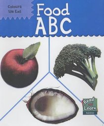 Food ABC (Read & Learn: Colours We Eat)