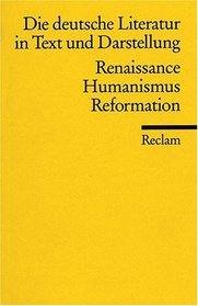 Die deutsche Literatur 3 / Renaissance, Humanismus, Reformation.
