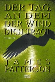 Der Tag, an Dem Der Wind Dich Tragt (When the Wind Blows) (German Edition)