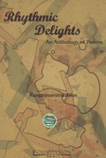 Rhythmic Delights: An Anthology of Poems