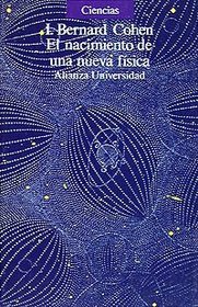 El nacimiento de una nueva fisica/ The Birth of a new Physics (Spanish Edition)