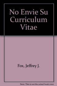 No Envie Su Curriculum Vitae (Spanish Edition)