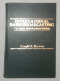 International radio broadcasting: The limits of the limitless medium