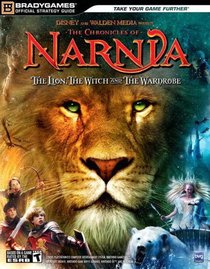 Chronicles of Narnia, The: The Lion, The Witch and The Wardrobe Official Strategy Guide: Strategy Guide (Official Strategy Guides (Bradygames))