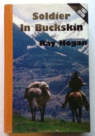 Soldier in Buckskin: A Western Story (Five Star Western Series)