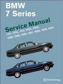 BMW 7 Series (E32) Service Manual: 1988, 1989, 1990, 1991, 1992, 1993, 1994