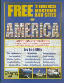 Free Tours, Museums and Sites in America (Southern States Series)