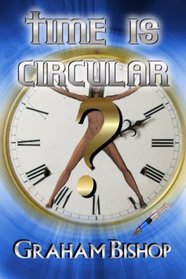 Time Is Circular
