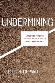 Undermining: Land and Art in the New West