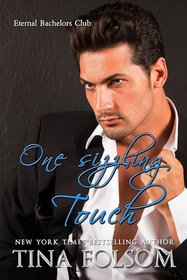 One Sizzling Touch (Eternal Bachelors Club #6)