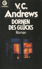 Dornen des Glucks (Das Erbe von Foxworth Hall III) (Dollanganger, Bk 3) (German Edition)