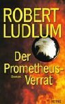 Der Prometheus- Verrat.