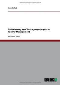 Optimierung von Vertragsregelungen im Facility Management