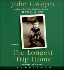 The Longest Trip Home (Audio CD) (Unabridged)