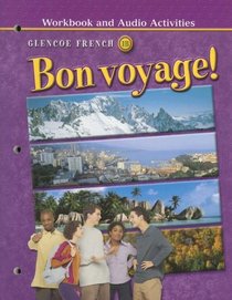 Bon voyage! Level 1B, Workbook and Audio Activities Student Edition (Glencoe French)