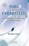 India and the United States: Breakthroughs, Prospects, and Challenges Ahead