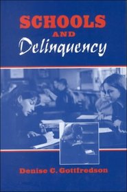 Schools and Delinquency (Cambridge Studies in Criminology)