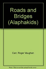 Roads and Bridges (Alaphakids)