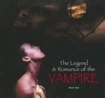The Legend & Culture of the Vampire