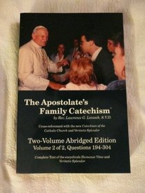 The Apostolate's family catechism: The Catholic faith : instruction and prayer