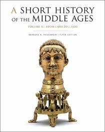 A Short History of the Middle Ages, Volume II: From c.900 to c.1500, Fifth Edition