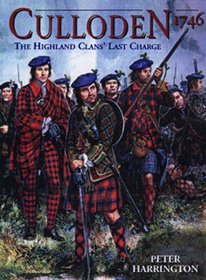 Culloden 1746: The Highland Clans' Last Charge (Trade Editions)