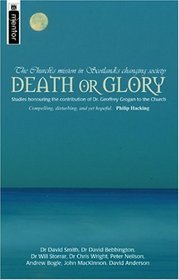 Death or Glory: The Church's Mission in Scotland's Changing Society (Mentor)
