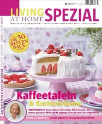 Living at Home spezial 3: Kaffeetafeln Kuchentrume