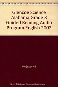 Glencoe Science Alabama Grade 8 Guided Reading Audio Program English 2002