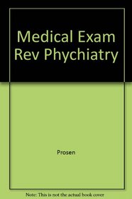 Medical Exam Rev Bk-psychiatry