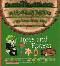 Trees and Forests/from Algae to Sequoias: The History, Life, and Richness of Forests/Book and Stickers (Voyages of Discovery)