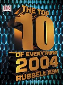 The Top 10 of Everything 2004
