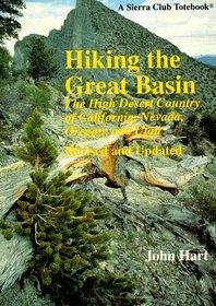 Hiking the Great Basin: The High Desert Country of California, Nevada, and Utah (Sierra Club Totebook)