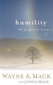 Humility: The Forgotten Virtue (Strength for Life)