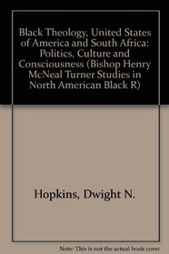 Black Theology USA and South Africa: Politics, Culture and Liberation (Bishop Henry Mcneal Turner Studies in North American Black Religion, Vol 4)