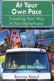 At Your Own Pace: Traveling Your Way in Your Motorhome