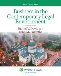 Business in the Contemporary Legal Environment (Aspen College Series)