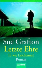 Letzte Ehre (L is for Lawless) (Kinsey Millhone, Bk 12) (German Edition)