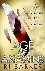 Age of Assassins (Wounded Kingdom, Bk 1)