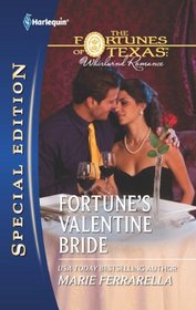 Fortune's Valentine Bride (Fortunes of Texas: Whirlwind Romance, Bk 2) (Harlequin Special Edition, No 2167)