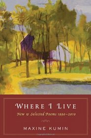 Where I Live: New & Selected Poems 1990-2010