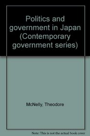 Politics and government in Japan (Contemporary government series)
