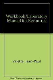Workbook/Laboratory Manual for Recontres: French Grammar in Action