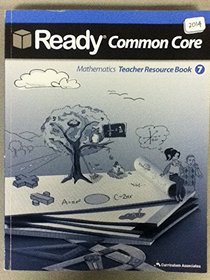 Mathematics Teacher Resource Book 7 - 2014 Ready Common Core