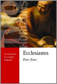 Ecclesiastes (Two Horizons Old Testament Commentary)