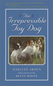 The Irrepressible Toy Dog